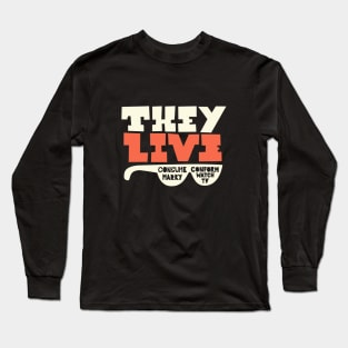 They Live - Underground movie Shirt design. Typography art. Long Sleeve T-Shirt